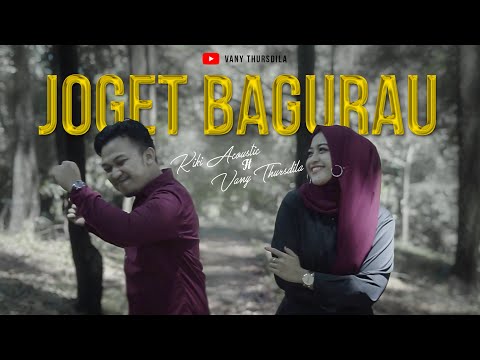 Joget Bagurau - Vany Thursdila feat. Kiki Acoustic (Official Music Video)