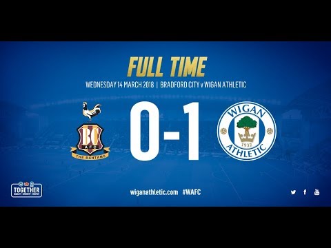 HIGHLIGHTS: Bradford City 0 Wigan Athletic 1 - 14/03/2018