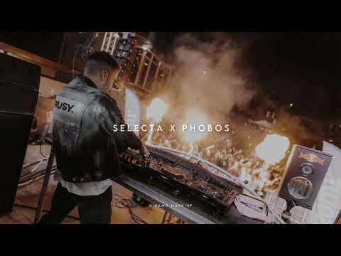 Selecta X Phobos (D!NAMO Mash-Up)