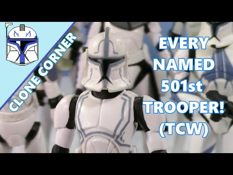 Clone Corner # 107: Every NAMED 501st Clone Wars Clone Trooper EVER!