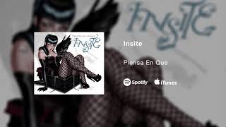 Insite - Piensa En Que