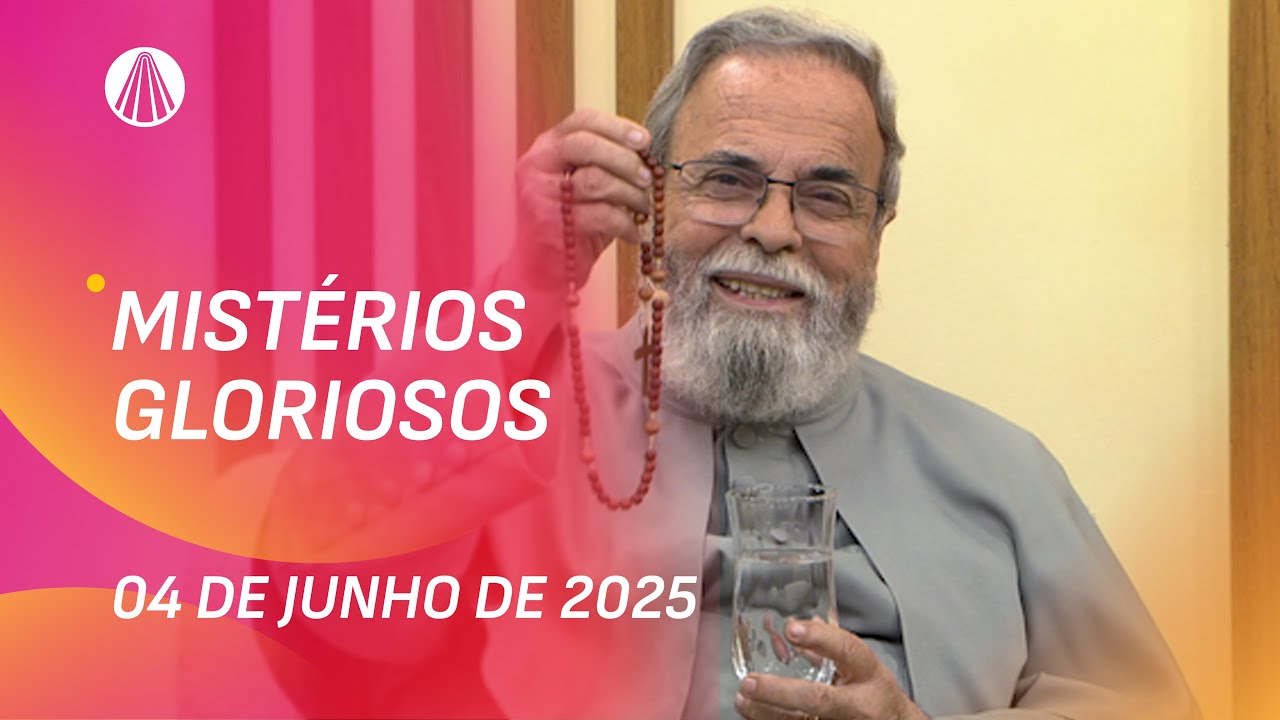 Terço de Aparecida com Pe. Antonio Maria - 04 de junho de 2025 [Mistérios Gloriosos]