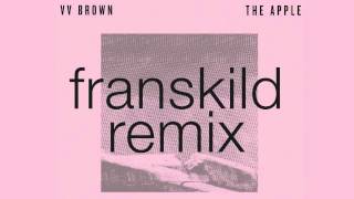 V V Brown - The Apple (franskild Remix) #remix