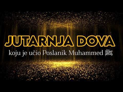 Jutarnja Dova za Miran Dan 🌞🤲 - Poslušajte i Ponavljajte Svakodnevno