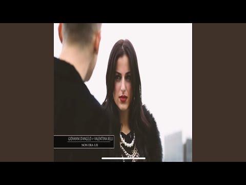 Non era lei (feat. Valentina Belli)