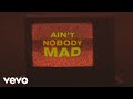  Ain't Nobody Mad But The Devil 