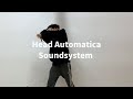 【Freestyle Dance】Head Automatica Soundsystem : Head Automatica