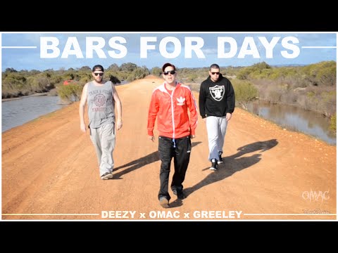Bars For Days - Deezy x Greeley x Omac