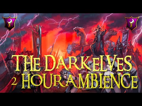Warhammer III The Dark Elves Ambience (2hrs) II Studying, Relaxing, Sleeping, Working, Travelling II
