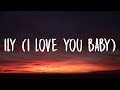 Surf Mesa - ily (i love you baby) [Lyrics] Ft. Emilee