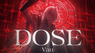 【MV】DOSE ／ばぁう