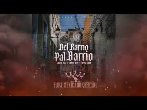 Del Barrio Pal Barrio - Toser One Ft. Chato 473 & Turek Hem (Audio)