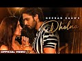 Dholna Deedar Kaur Sanaya Irani Parth Samthaan Krsna Solo Jaani B Praak Latest Songs