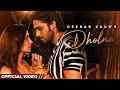 Dholna | Deedar Kaur | Sanaya Irani | Parth Samthaan | Krsna Solo | Jaani | B Praak | Latest Songs