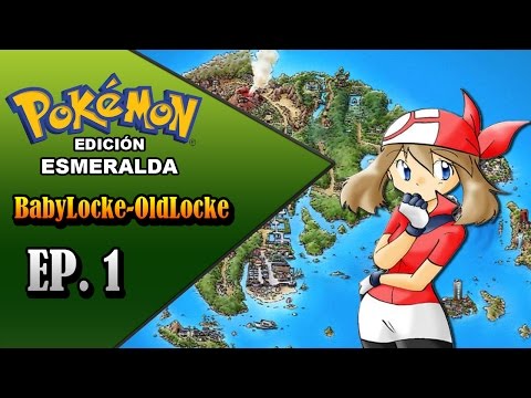 Pokémon ESMERALDA BabyLocke/OldLocke con Ray, EP. 1 - Comenzando una nueva aventura con Ray
