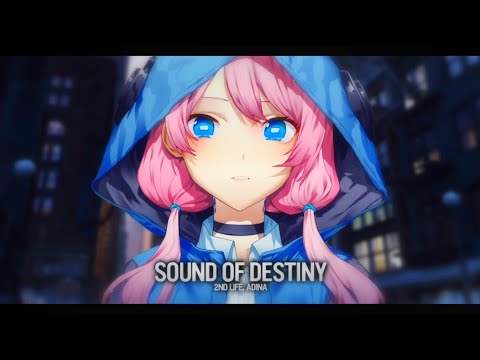 2nd Life, Adina - Sound of Destiny