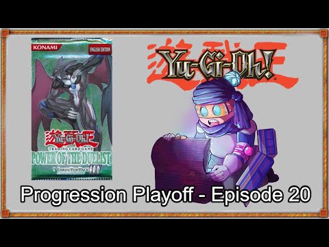 PROGRESSION PLAYOFF #20 - Power of the Duelist