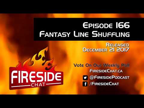Fireside Chat Episode 166: Fantasy Line Shuffling