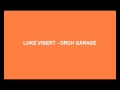 Luke Vibert - Orch Garage