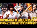 Arjun Das ஐ வெட்கப்பட வைத்த Dushara Vijayan இத சத்திய�