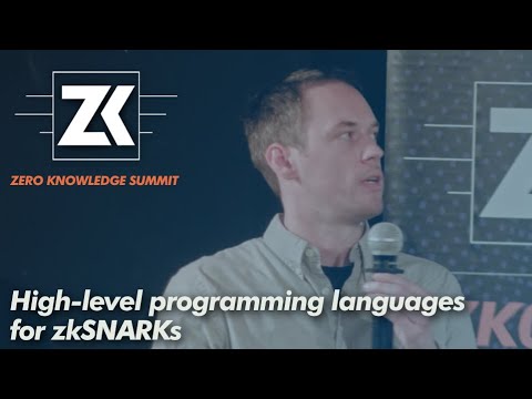 High-level programming languages for zkSNARKs, an overview - Harry Roberts (Ethsnarks)