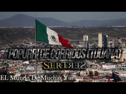 Sertres - Popurri De Corridos (Tijuana)