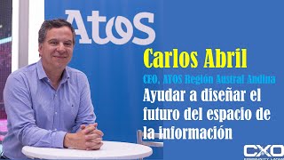 🎙️ Entrevista Carlos Abril (CEO Atos) 💪 Ayudar a diseñar el futuro del