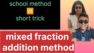 addition of mixed fractions from your school method and short trick for competitive exams | #maths