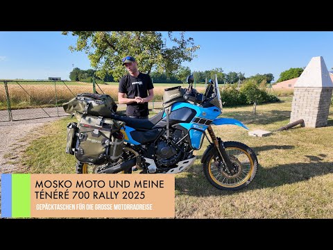 Mosko Moto und meine TÉNÉRÉ 700 RALLY 2025 - Innovative Gepäcktaschen für die grosse Motorradreise.
