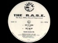 The R A S E Say It Loud