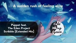[LYRICS] Puppet - Scribble (feat. The Eden Project) [Extended Mix]