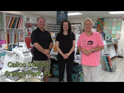 Let's Visit the Oldest Continuous Running Quilt Shop in Florida - Calico Station in Orange Park!
