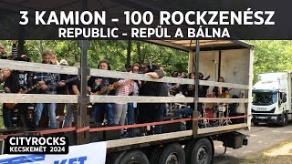 100 rockzenész 3 kamionon - REPUBLIC - Repül a bálna - ROCK TRUCKS - @CITYROCKS