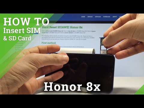 How to Insert SIM and MicroSD Card in Honor 8x