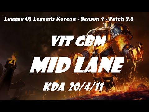 Mid Lane - VIT GBM Xerath vs Syndra Patch 7.8 - League Of Legends Korean Ranked Challenge