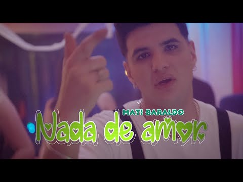 Mati Baraldo - Nada De Amor (Video Oficial)
