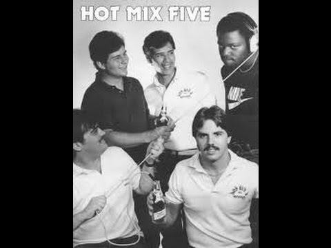 A TRIBUTE TO THE HOT MIX 5!!!! 3-21-15