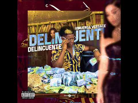 Vimuerga Versace -  Delincuente