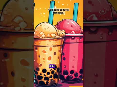 Can boba cause a blockage?
