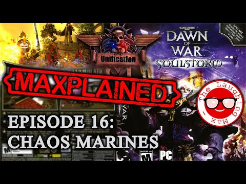 Maxplained: Dawn of War - Unification [v.6.9.0] #16 Chaos Marines [Tutorial] [Guide]