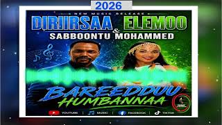 New Ethio Oromo Music Shaggooyyee Bareedduu Humbannaa Art Diriirsaa Elemoo Sabboontuu Mohammed 2026