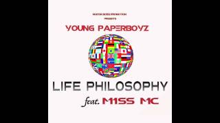 Young Paperboyz - Life Philosophy Feat M1ss Mc