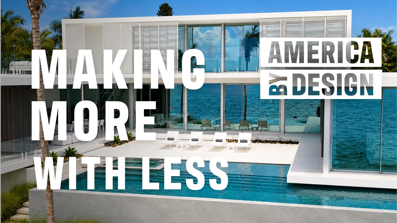 America ByDESIGN™: Making More with Less 