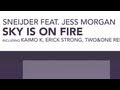 Sneijder feat Jess Morgan - Sky Is On Fire ...