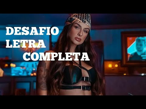 Desafio - Barbara Labres e Sorriso Maroto - Felipe letras- ( letra completa)