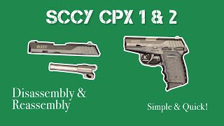 How to disassemble the SCCY CPX 1 & 2