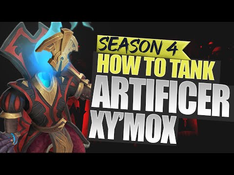 How to Tank - Artificer Xy'Mox - Season 4 Fated