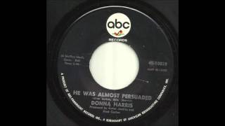 Donna Harris - He Was Almost Persuaded