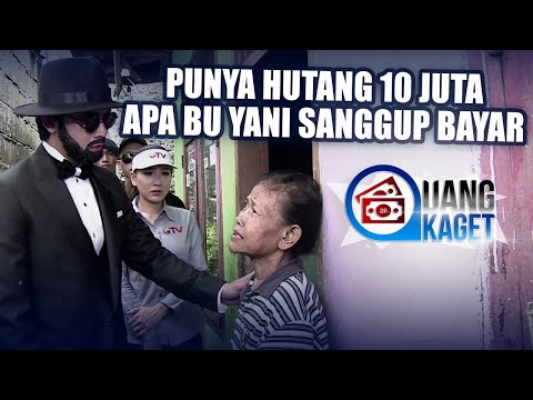 UANG KAGET EPISODE 15 - Punya Hutang 10 Juta, Apa Bu Yani Sanggup Bayar?