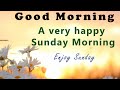 The Best 21 Happy Sunday Good Morning Images